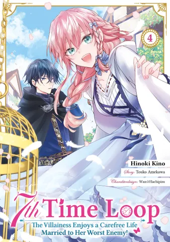 7th Time Loop: The Villainess Enjoys a Carefree Life Married to Her Worst Enemy!: Band 4