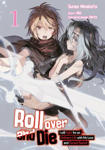 Roll over and Die: I Will Fight for an Ordinary Life with My Love and Cursed Sword! (Manga): Band 01